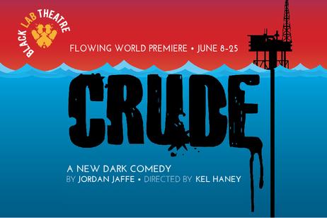 Black Lab Theatre - Crude