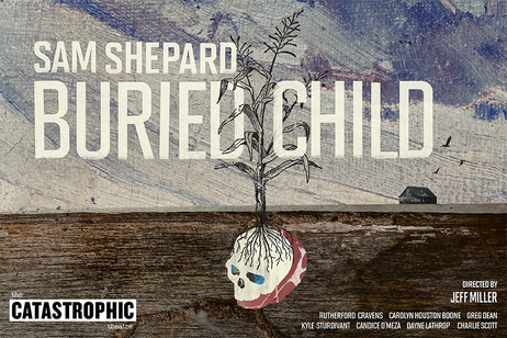 Catastrophic Theatre - Buried Child 