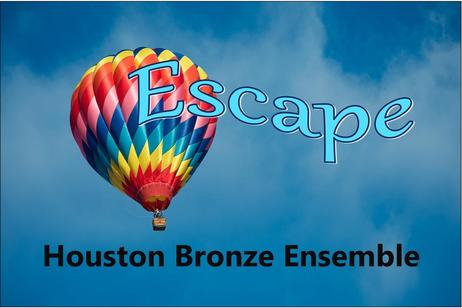Houston Bronze Ensemble - Escape