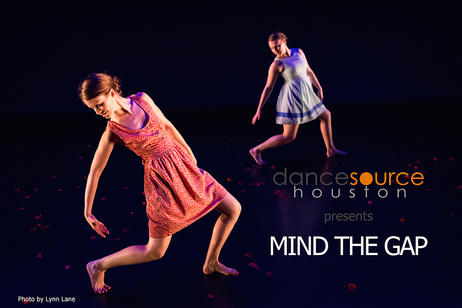 Dance Source Houston - Mind the Gap - Part V