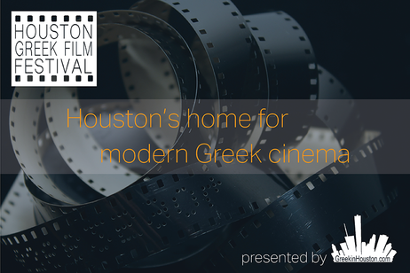 GreekInHouston - Houston Greek Film Festival 