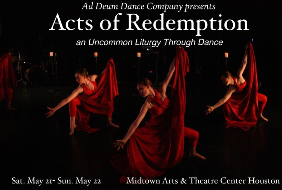 Ad Deum Dance Company - Acts of Redemption: An Uncommon Liturgy Through Dance