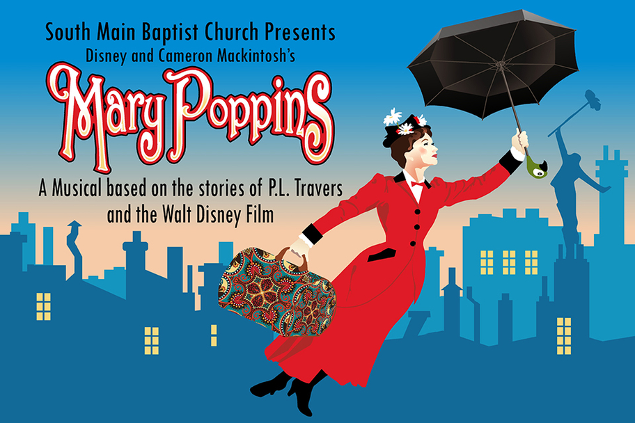 South Main Baptist Church - Mary Poppins