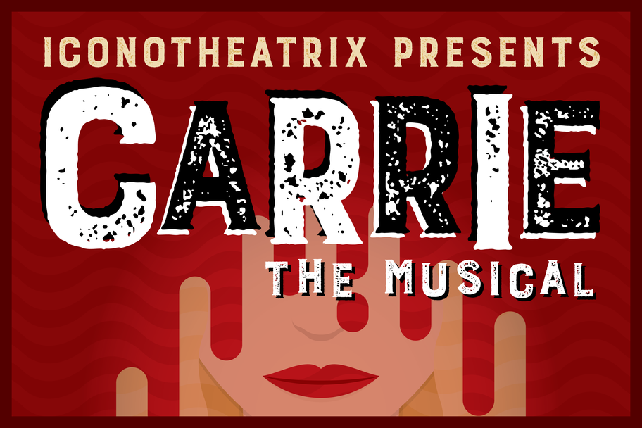 Iconotheatrix - Carrie the Musical