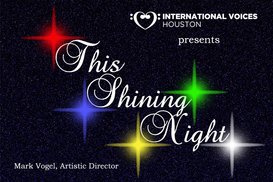 This Shining International Voices Houston - This Shining Night