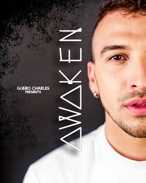 Guero Charles Presents - Awaken
