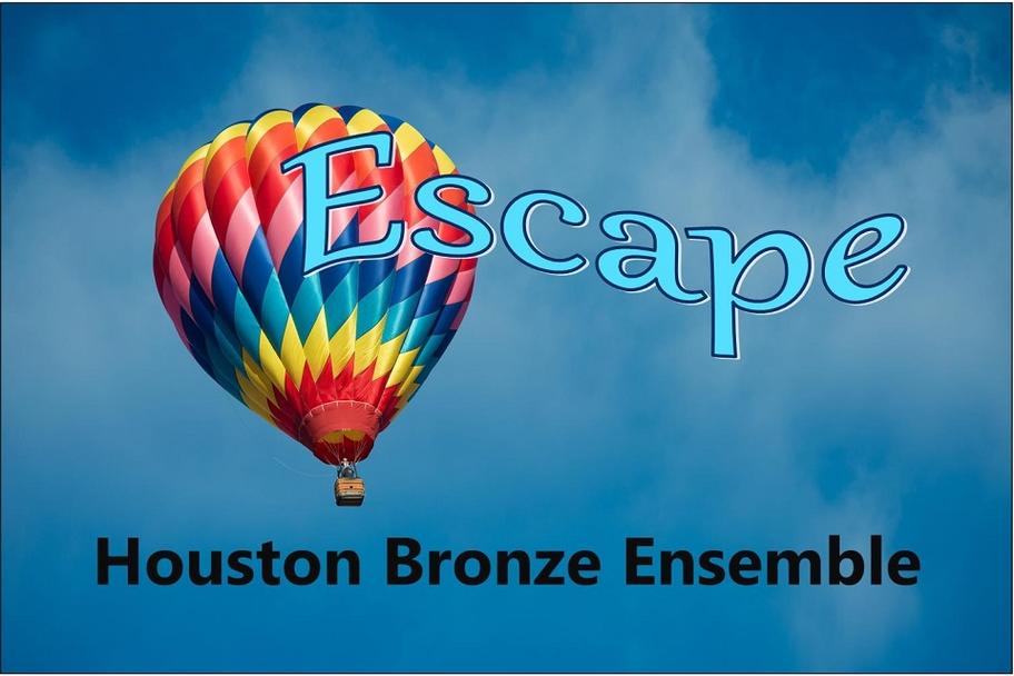 Houston Bronze Ensemble - Escape