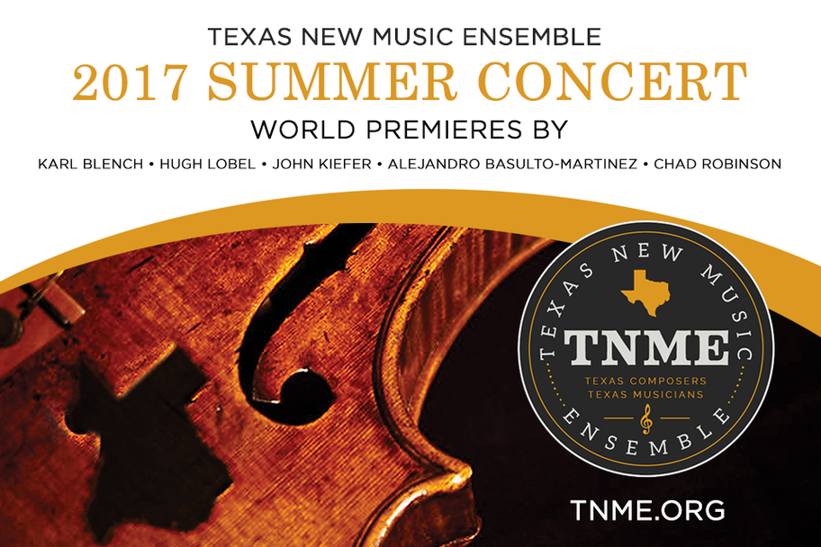 Texas New Music Ensemble - 2017 Summer Concert
