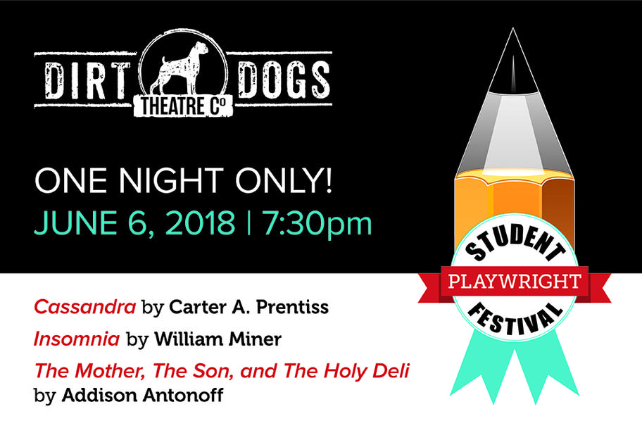 Dirt Dogs Theatre Co - Student Playwright Festival 2018