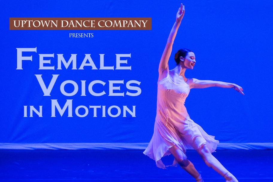 Uptown Dance Company II - Female Voices in Motion