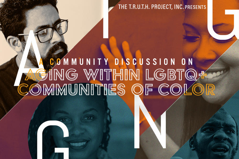 TRUTH - Aging with LGBTQ Communities of Color