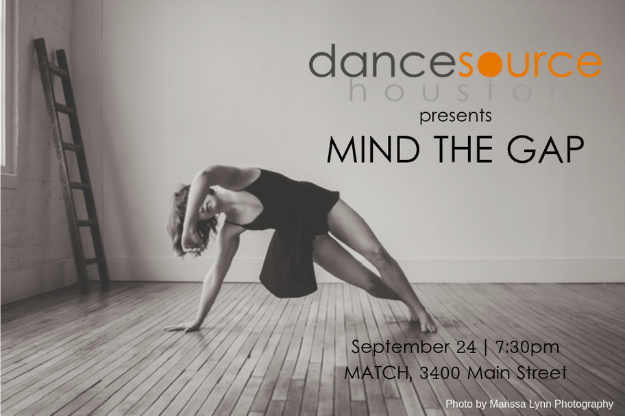 Dance Source Houston - Mind The Gap - Part XII Sept 2019 Dance Source Houston - Mind The Gap - Part XII Sept 2019