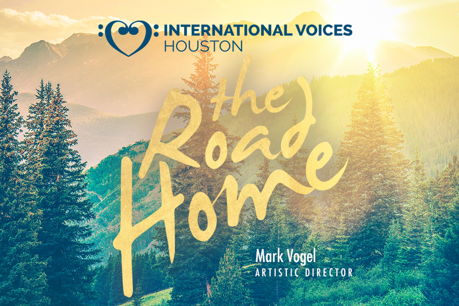 International Voices Houston - The Road Home