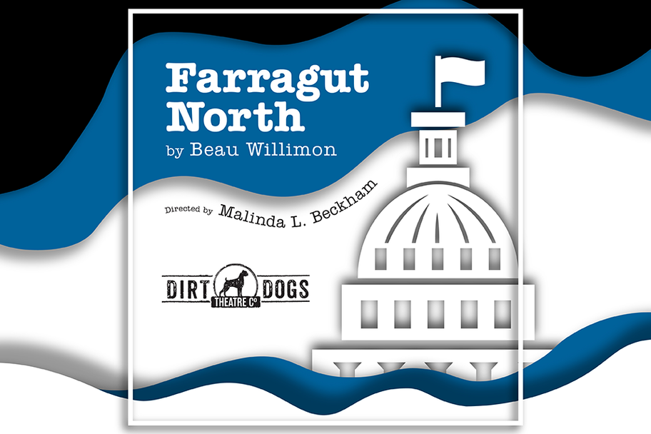 Dirt Dogs Theatre Co - Farragut North