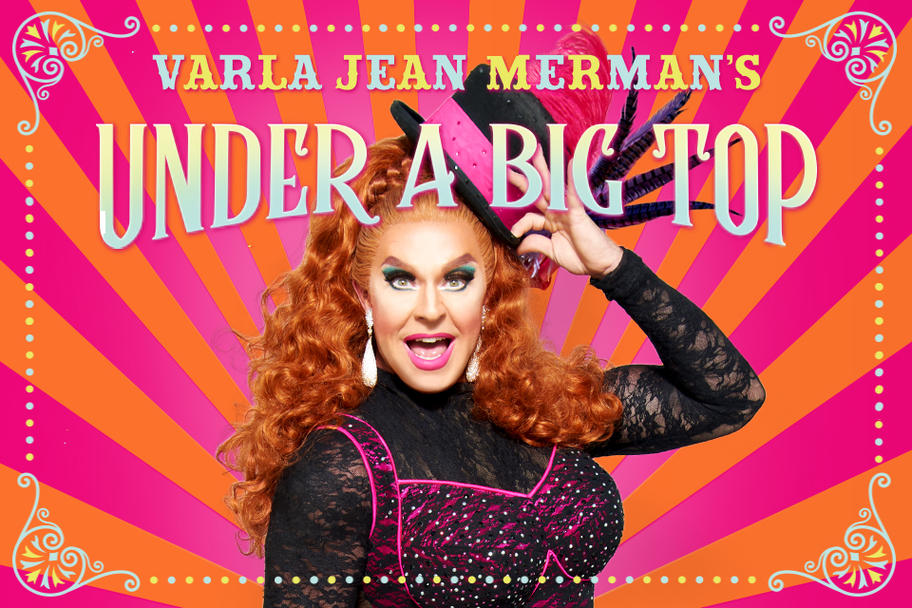 MATCH Presents - Varla Jean Merman Under a Big Top